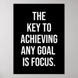 The Key Is Focus - Motivational Poster