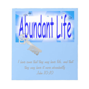 The Key to Abundant Life v2 (John 10:10) Notepad