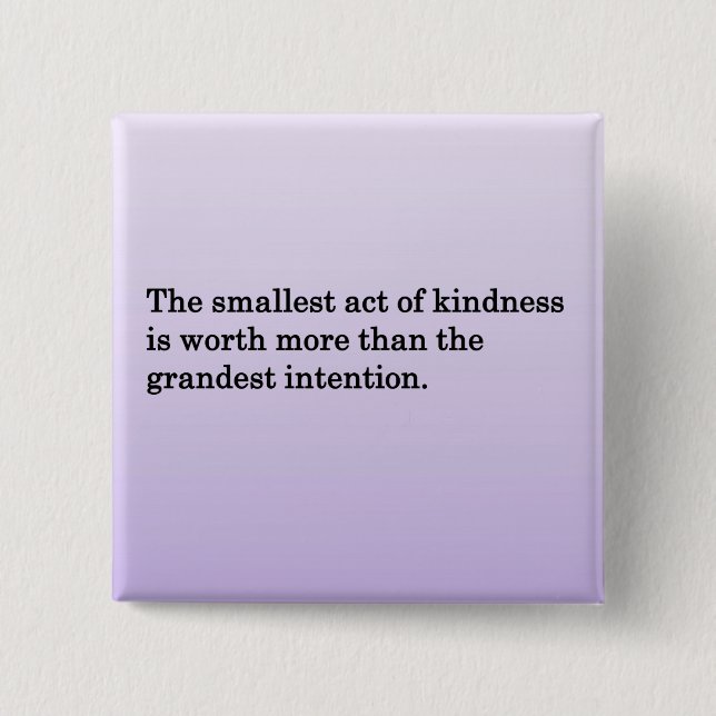 The Kindness of Others 2 Inch Square Button (Front)