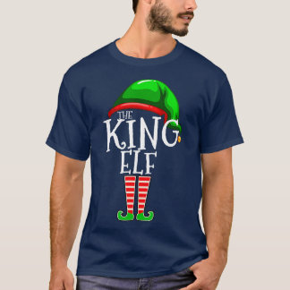 The King Elf Family Matching Group Christmas Gift  T-Shirt