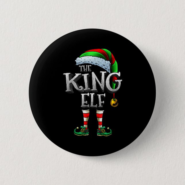 The King Elf Shirt Matching Family King Christmas  2 Inch Round Button (Front)