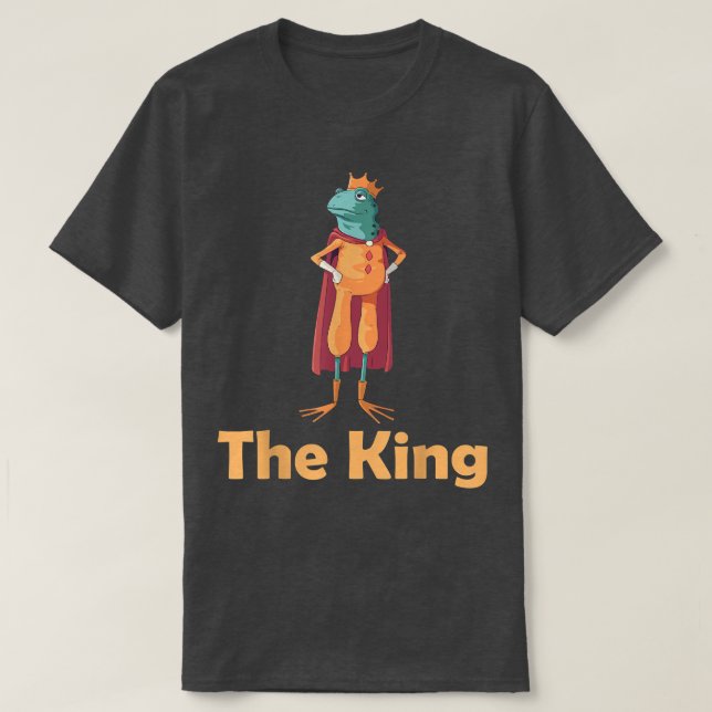 The King For Frogs Fans  T-Shirt (Design Front)