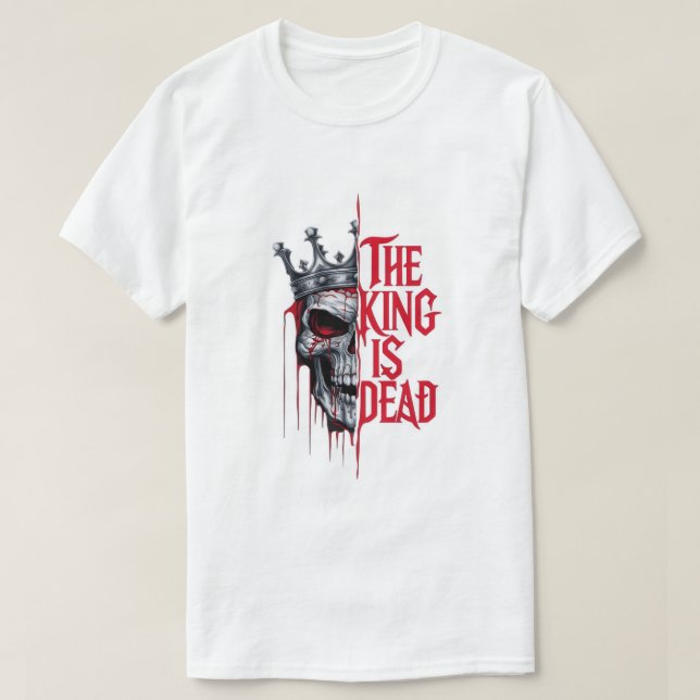 The King is Dead Skull T-Shirt (Design Front)