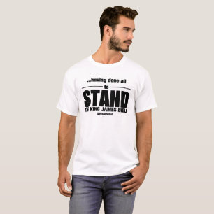 The King James Bible - to Stand! T-Shirt