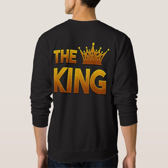 The King Sweatshirt (Back)