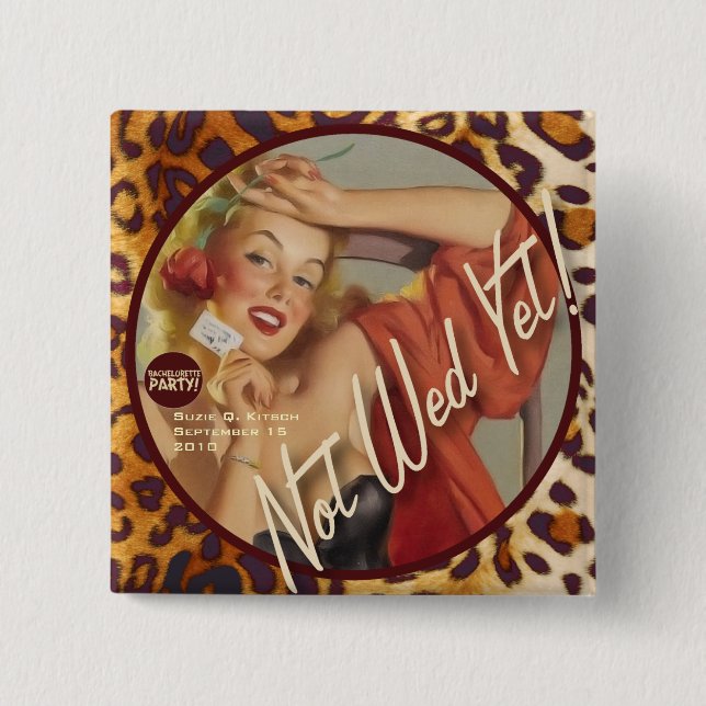 The Kitsch Bitsch : Not Wed Yet! 2 Inch Square Button (Front)