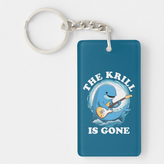 The Krill Is Gone - Funny Whale Playing Guitar Keychain (Front)