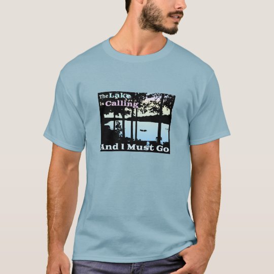 The Lake is Calling and I Must Go (Twilight) T-Shirt
