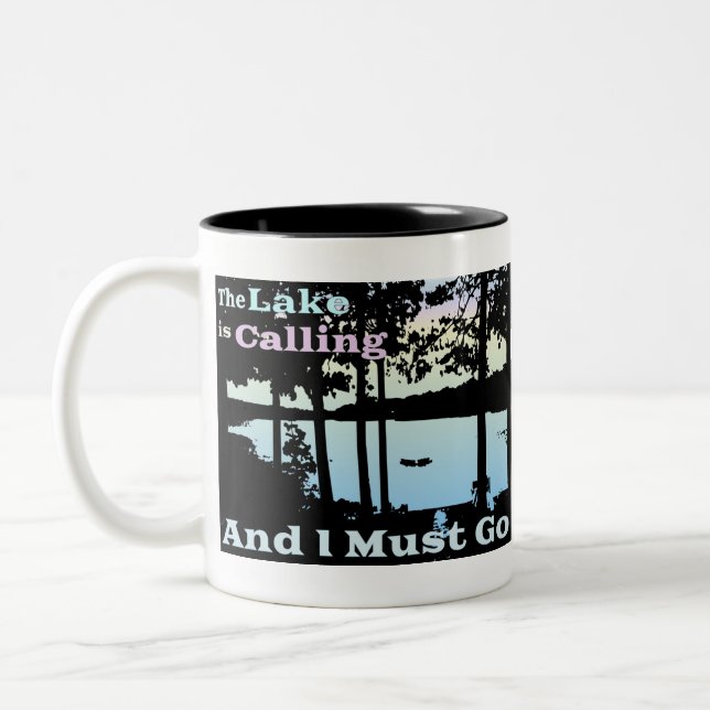 The Lake is Calling and I Must Go Two-Tone Coffee Mug (Left)