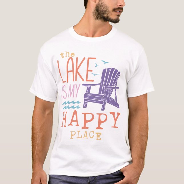 The Lake Is My Happy Place T-Shirt (Front)