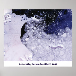 The Larsen Ice Shelf 2000 Poster