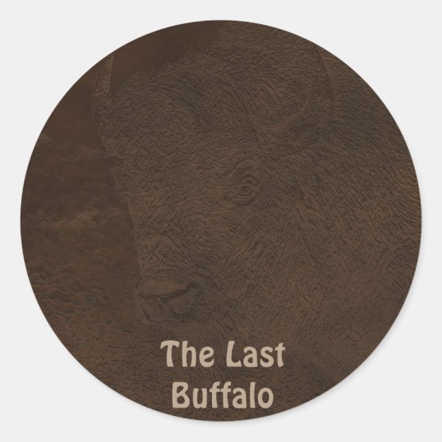The Last Buffalo - Bison-Lover Leather-look Art Classic Round Sticker (Front)