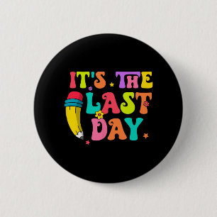 The Last Day Of School Hello Summer Teacher Kids 2 Inch Round Button