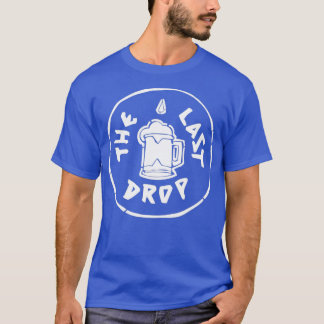 The Last Drop Arcane T-Shirt