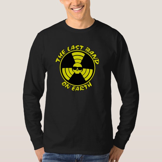 The Last Long Ts On Earth T-Shirt (Front)