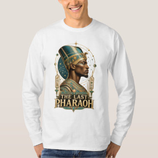 The Last Pharaoh Egyptian Shirt