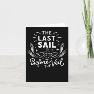 The Last Sail Before The Veil Life Goes On Sticker Card