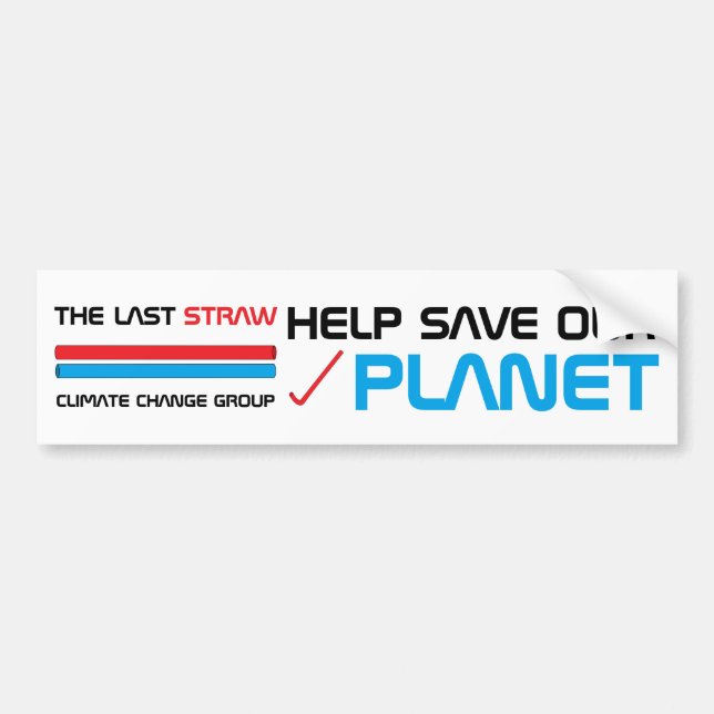 The Last Straw, Climate Change Bumper Sticker (Front)