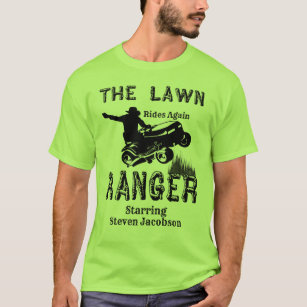 The Lawn Ranger Custom Name T-Shirt