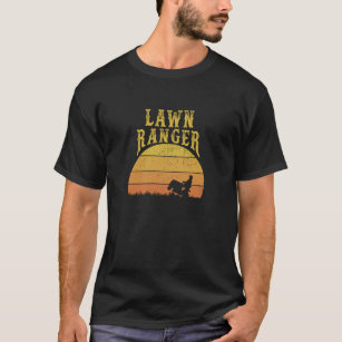 The Lawn Ranger Distressed Lawn Mowing Funny Lawn T-Shirt