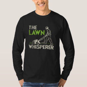 The Lawn Whisperer T-Shirt