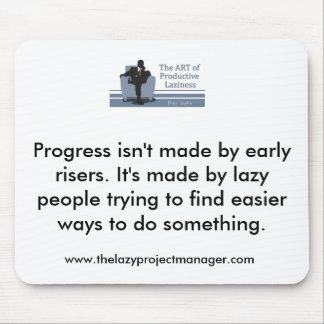 The Lazy Project Manager Mousemat Mouse Pad