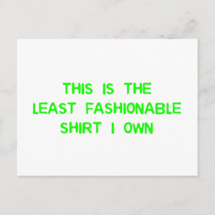 The least fashionable shirt I own Postcard