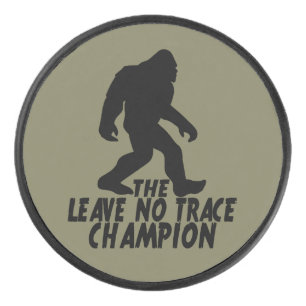 The Leave No Trace Champion Funny Bigfoot Hockey Puck