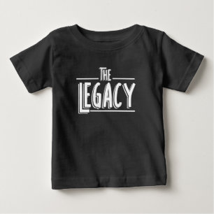 The Legacy Son And Father Matching Baby T-Shirt