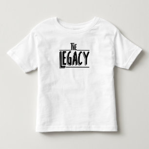The Legacy Son And Father Matching Toddler T-shirt