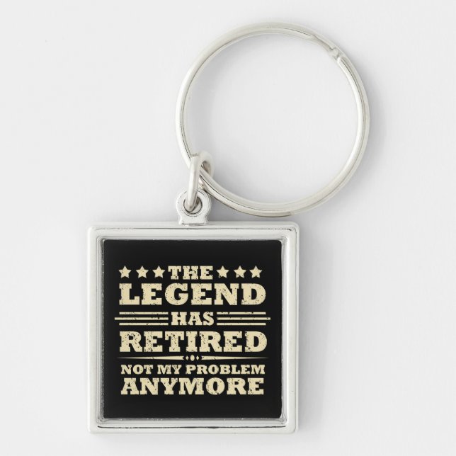 The legend has officially retired fuuny retirement keychain (Front)