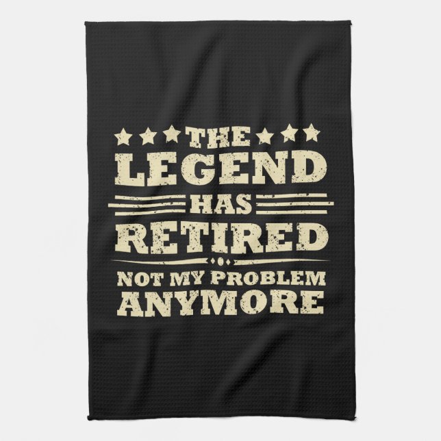 The legend has officially retired fuuny retirement kitchen towel (Vertical)