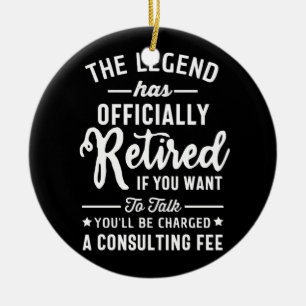 The Legend Has Officially Retired If you Want Ceramic Ornament