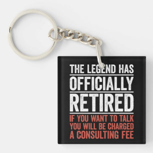 The Legend Has Officially Retired Keychain