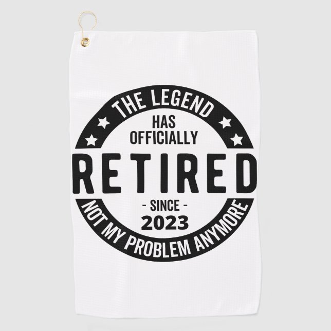 The Legend Has Officially Retired, Retired 2023 Golf Towel (Front)