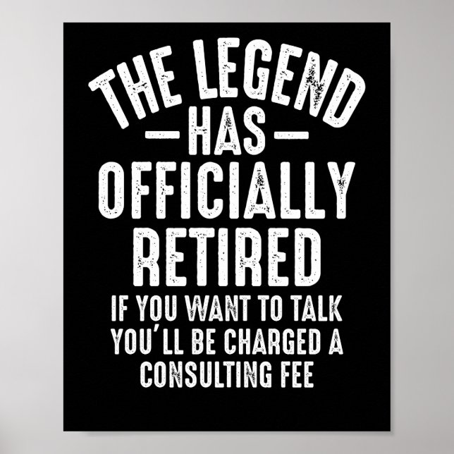 The Legend Has Officially Retired Retirement Poster (Front)