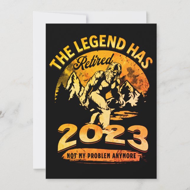 The Legend has Retired 2023 Fun Bigfoot Retirement Invitation (Front)