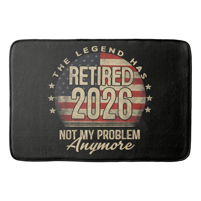 The Legend Has Retired 2026 Funny  Bath Mat (Front)