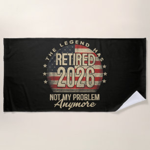 The Legend Has Retired 2026 Funny  Beach Towel