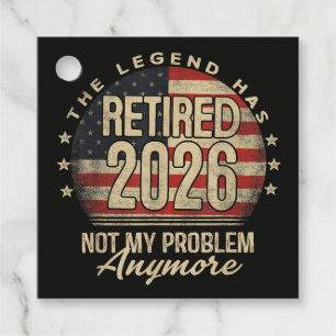 The Legend Has Retired 2026 Funny Favour Tags