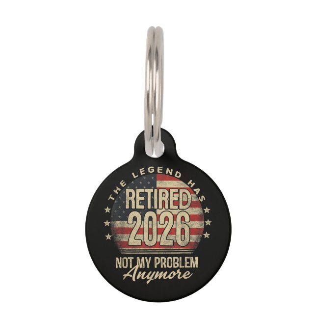 The Legend Has Retired 2026 Funny  Pet Tag (Front)