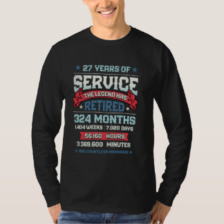 The Legend Has Retired 27 Years Of Service Retirem T-Shirt
