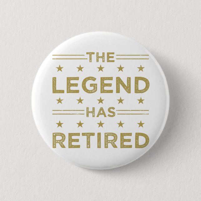 The Legend Has Retired 2 Inch Round Button (Front)