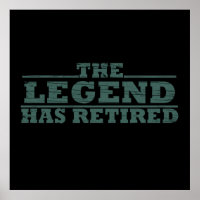 The Legend Has Retired funny retirement