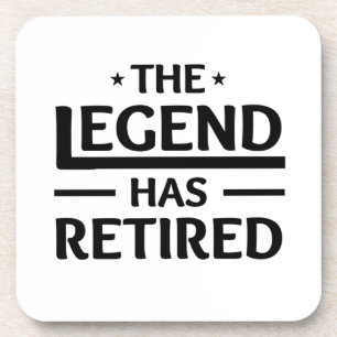 the legend has retired gift for coworker friend coaster