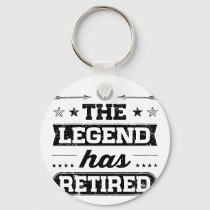 The Legend Has Retired Keychain