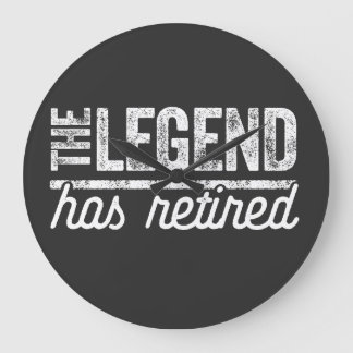 the legend has retired large clock