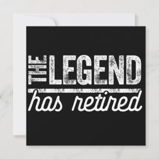 the legend has retired save the date