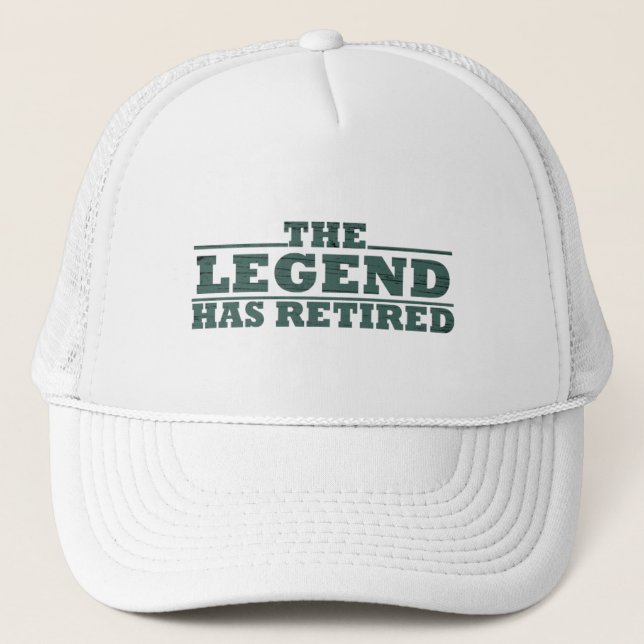 the legend has retired trucker hat (Front)