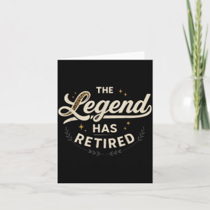 The Legend Has Retired Vintage Script  Card